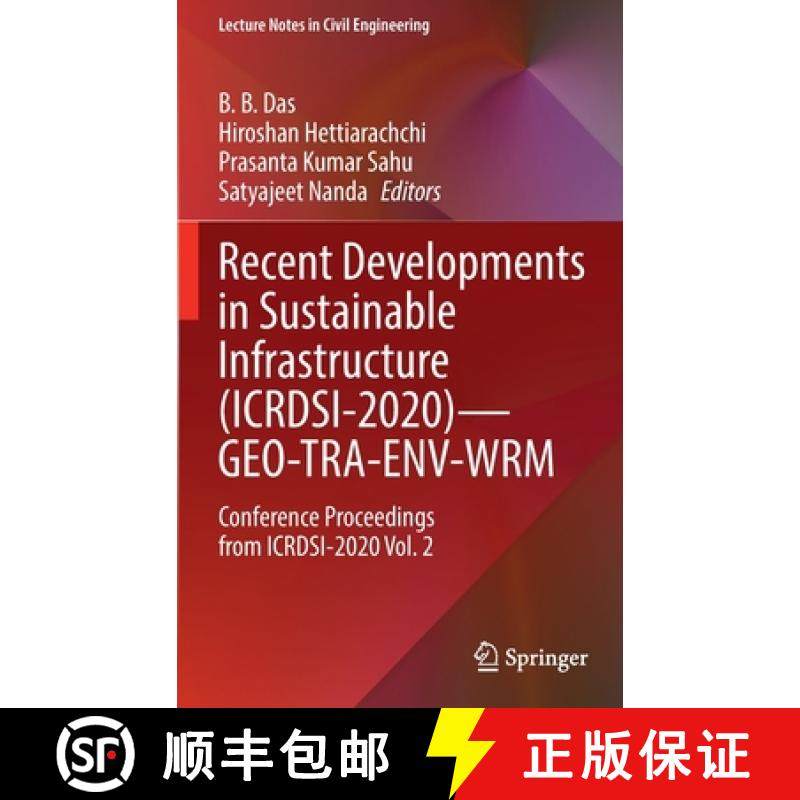 【3-4周达】Recent Developments in Sustainable Infrastructure (Icrdsi-2020)--Geo-Tra-Env-Wrm: Conferen... [9789811675089]