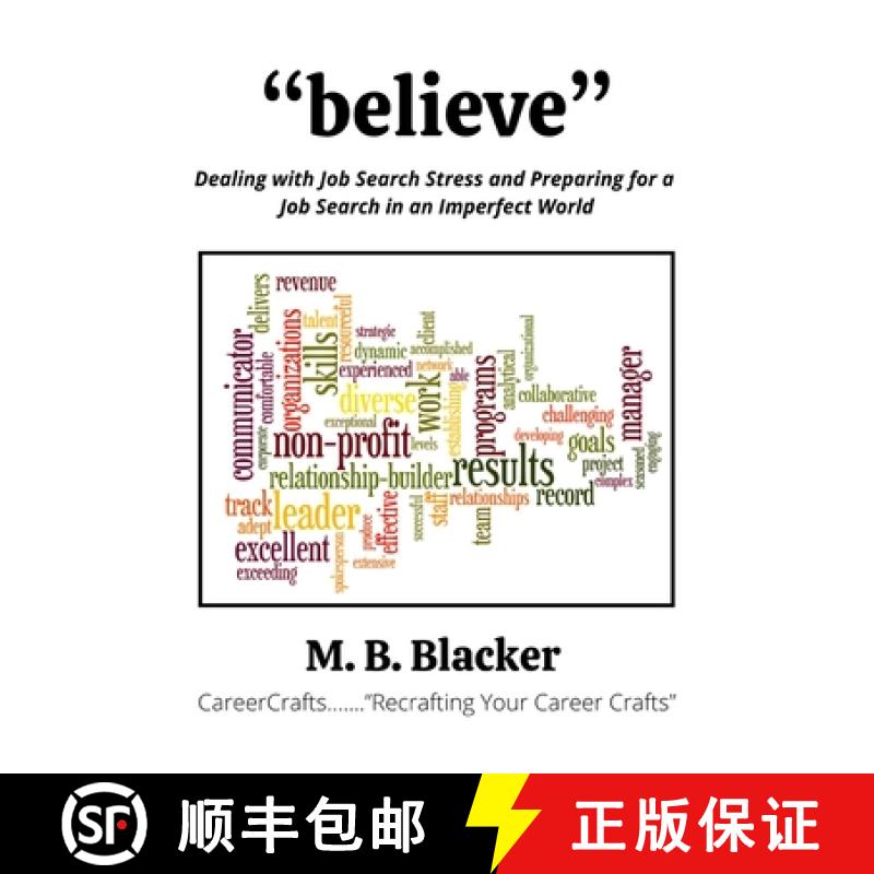 【3-4周达】Believe: Dealing with Job Search Stress and Preparing for a Job Search in an Imperfect World [9781736035405]