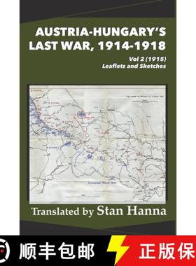 【3-4周达】Austria-Hungary's Last War, 1914-1918 Vol 2 (1915): Leaflets and Sketches [9781927537855]