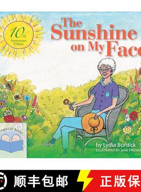 【3-4周达】The Sunshine on My Face: A Read-Aloud Book for Memory-Challenged Adults [9781938870576]