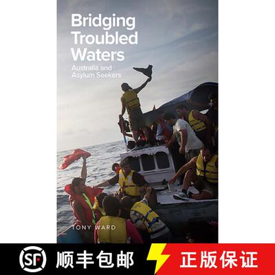 【3-4周达】Bridging Troubled Waters: Australia and Asylum Seekers [9781925588385]