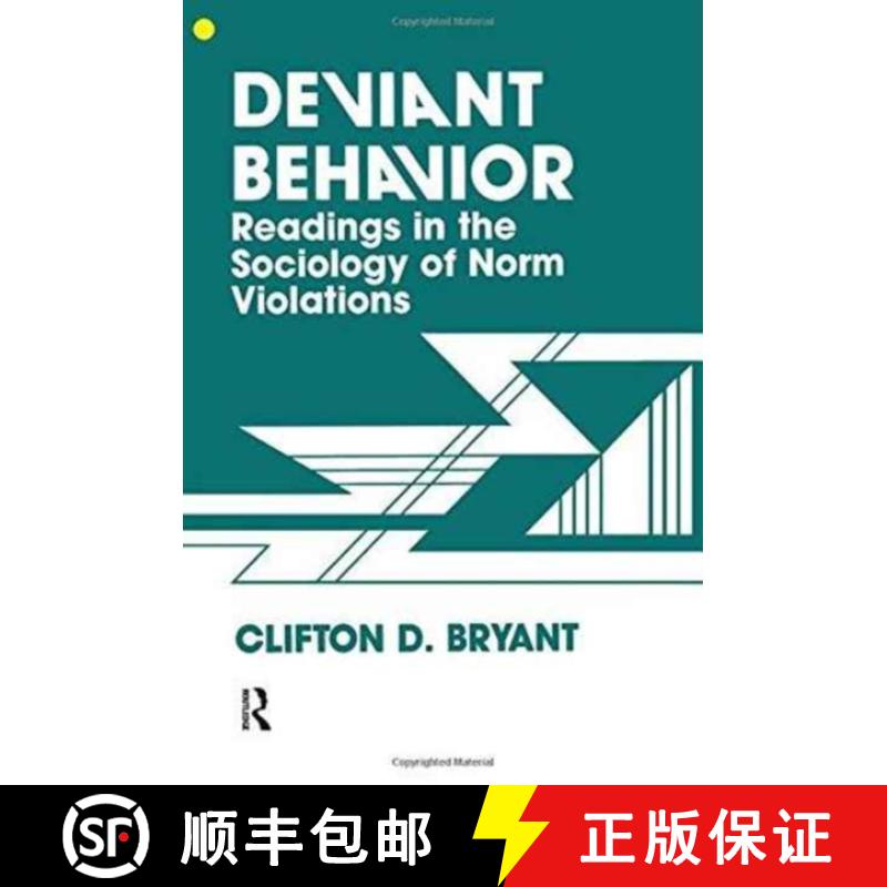 【3-4周达】Deviant Behaviour: Readings In The Sociology Of Norm Violations [9780891166962]
