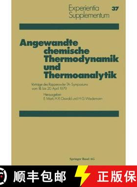【3-4周达】Angewandte Chemische Thermodynamik Und Thermoanalytik: Vorträge Des Rapperswiler Ta-Sympo... [9783034855464]