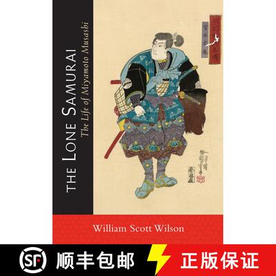 【3-4周达】The Lone Samurai: The Life of Miyamoto Musashi [9781590309872]