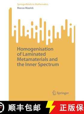 【3-4周达】Homogenisation of Laminated Metamaterials and the Inner Spectrum [9783032019301]