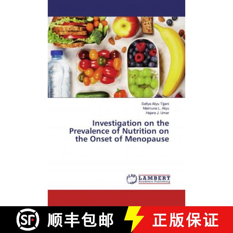 预订 Investigation on the Prevalence of Nutrition on the Onset of Menopause [9786139931729]