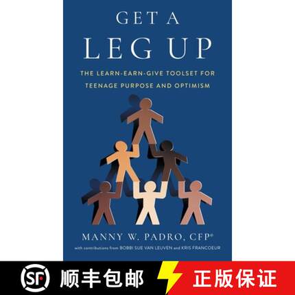 【3-4周达】Get A Leg Up: The Learn-Earn-Give Toolset for Teenage Purpose and Optimism [9781544525044]