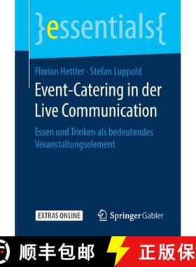【3-4周达】Event-Catering in der Live Communication : Essen und Trinken als bedeutendes Veranstaltung... [9783658271992]