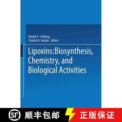【3-4周达】Lipoxins : Biosynthesis, Chemistry, and Biological Activities [9781475709391]