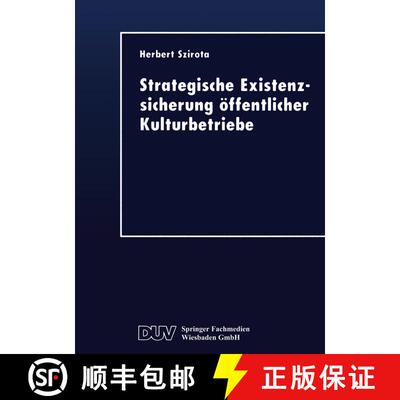 【3-4周达】Strategische Existenzsicherung OEffentlicher Kulturbetriebe [9783824404346]