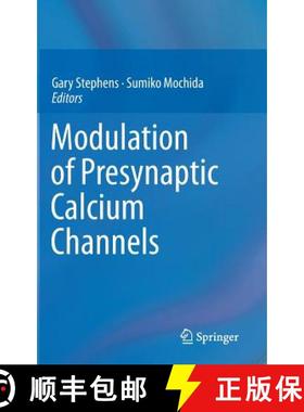 【3-4周达】Modulation of Presynaptic Calcium Channels [9789400763333]