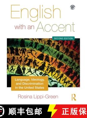 【3-4周达】English with an Accent: Language, Ideology, and Discrimination in the United States [9780415559119]