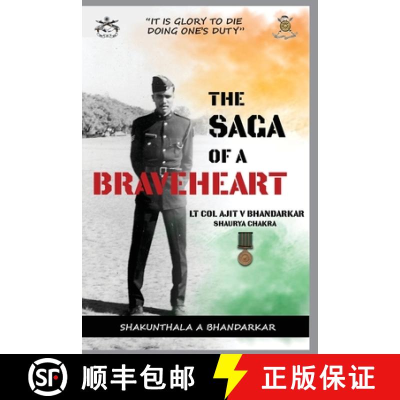 【3-4周达】The Saga of a Braveheart : Lt Col Ajit V Bhandarkar Shaurya Chakra [9789390917136]