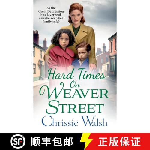 【3-4周达】精装 Hard Times on Weaver Street: A gritty, heartbreaking historical saga from Chrissie Wa... [9781802809497]
