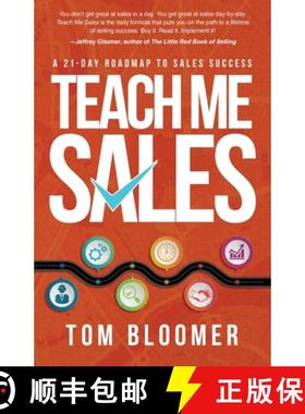 预订 Teach Me Sales: A 21-Day Roadmap to Sales Success [9781945847462]