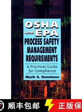 【3-4周达】Osha And Epa Process Safety Management Requirements: A Practical Guide For Compliance [Wil... [9780471286417]