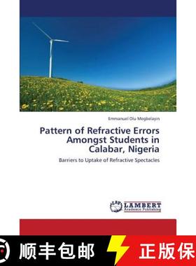 预订 Pattern of Refractive Errors Amongst Students in Calabar, Nigeria [9783659334887]