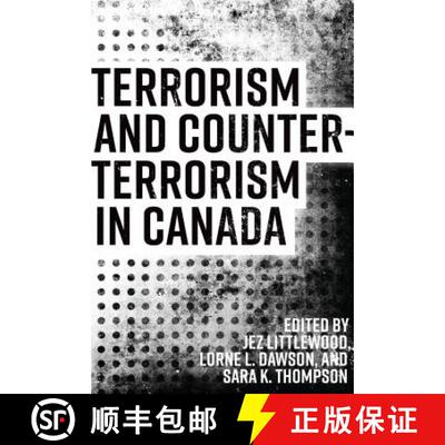 【3-4周达】Terrorism and Counterterrorism in Canada [9781487521707]