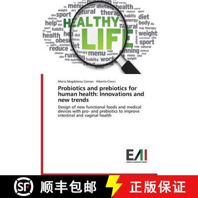 预订 Probiotics and prebiotics for human health: Innovations and new trends [9783639655094]