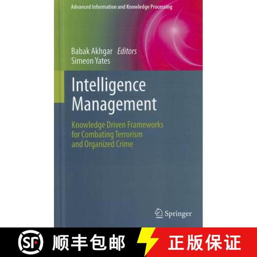 【3-4周达】Intelligence Management: Knowledge Driven Frameworks for Combating Terrorism and Organized... [9781447121398]