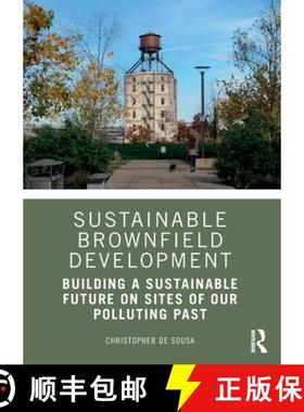 【3-4周达】Sustainable Brownfield Development: Building a Sustainable Future on Sites of our Pollutin... [9780367359454]