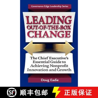 【3-4周达】Leading Out-Of-The-Box Change: The Chief Executive's Essential Guide to Achieving Nonprofi... [9780979889486]
