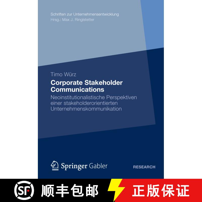 【3-4周达】Corporate Stakeholder Communications: Neoinstitutionalistische Perspektiven einer stakehol... [9783834936417] - 实物图