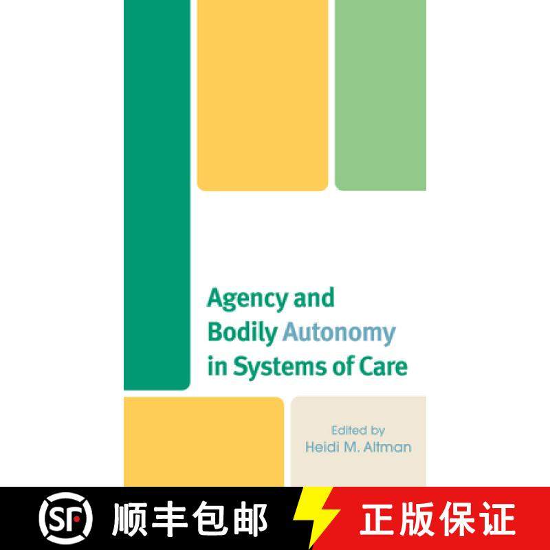 预订 Agency and Bodily Autonomy in Systems of Care [9781666952704]