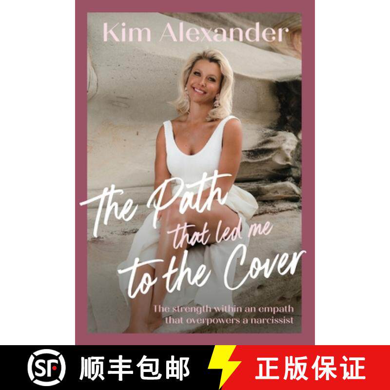 【3-4周达】The Path that led me To The Cover: The Strength Within An Empath That Over Powers A Narcis... [9781922784766]
