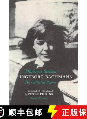 【3-4周达】Darkness Spoken: The Collected Poems of Ingeborg Bachmann [9781938890338]