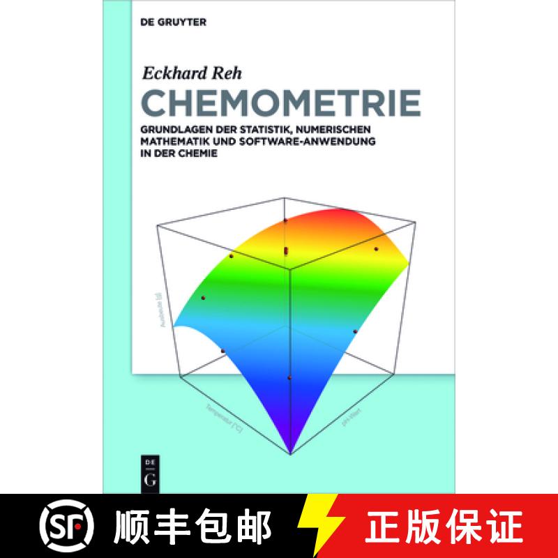 预订 Chemometrie：Grundlagen der Statistik, Numerischen Mathematik und Software Anwendungen in der Ch... [9783110451009]