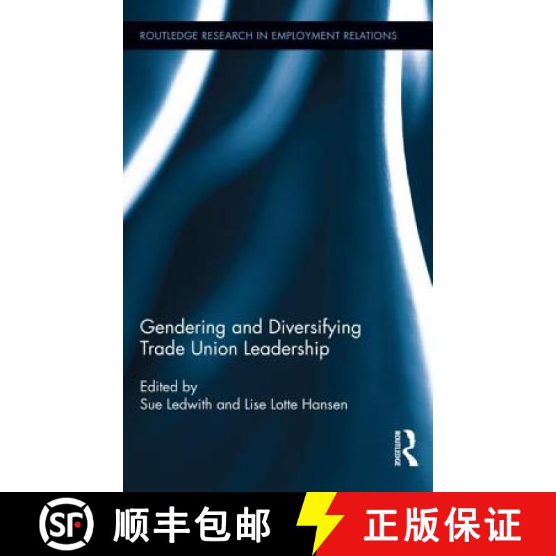 【3-4周达】Gendering and Diversifying Trade Union Leadership [9780415884853]