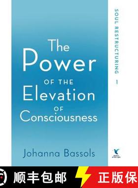 【3-4周达】The Power of the Elevation of Consciousness: Soul Restructuring [9781732083219]