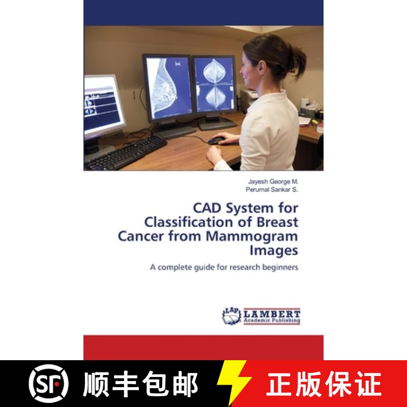 预订 CAD System for Classification of Breast Cancer from Mammogram Images [9786139838868] - 实物图