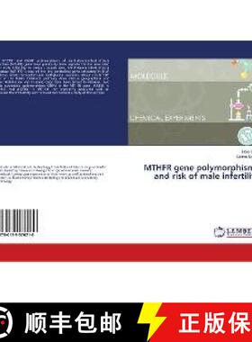 预订 MTHFR gene polymorphisms and risk of male infertility [9786139576210]