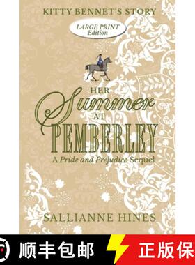 【3-4周达】Her Summer at Pemberley: Kitty Bennet's Story [9781733384469]
