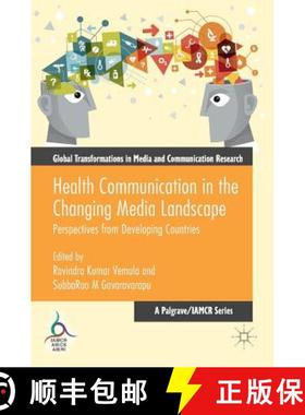【3-4周达】Health Communication in the Changing Media Landscape : Perspectives from Developing Countr... [9783319335384]