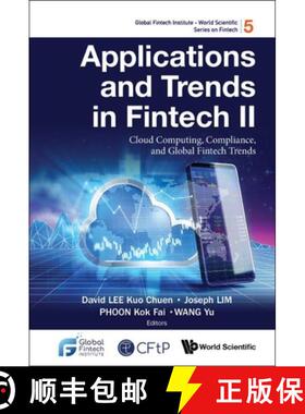 【3-4周达】Applications and Trends in Fintech II: Cloud Computing, Compliance, and Global Fintech Trends [9789811249303]