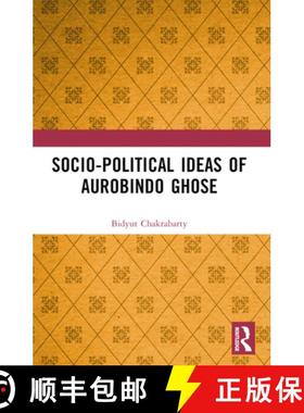 【3-4周达】Socio-political Ideas of Aurobindo Ghose [9781032638973]