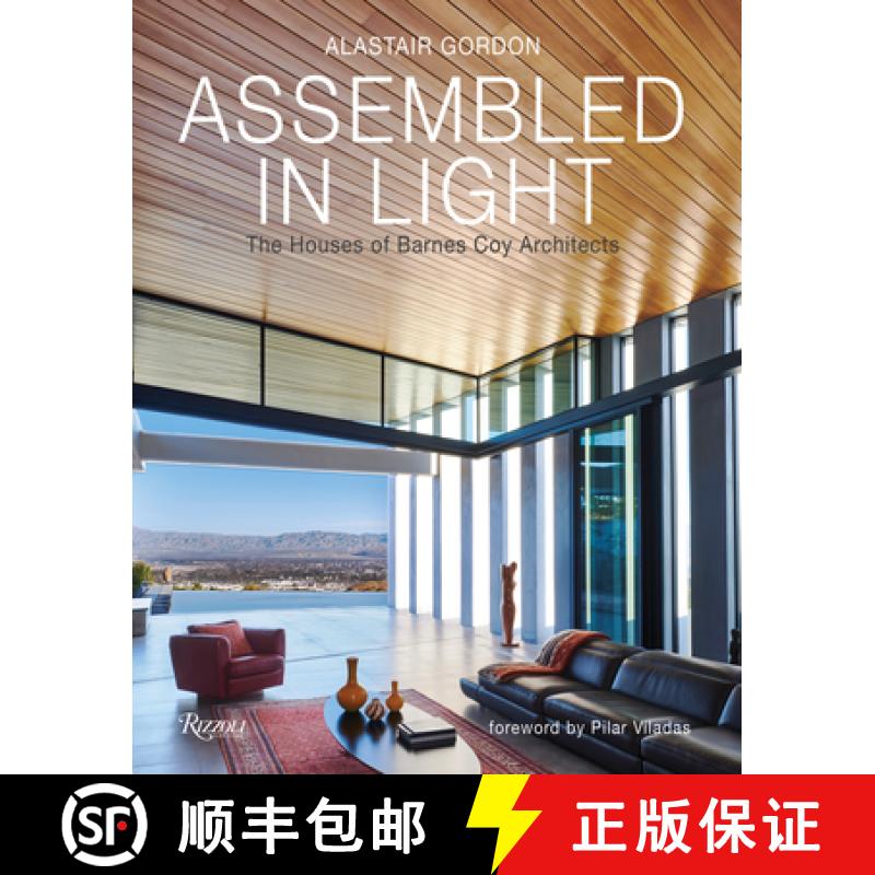 【3-4周达】Assembled in Light: The Houses of Barnes Coy Architects [9780847868582]