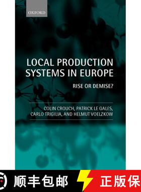 【3-4周达】Local Production Systems in Europe ' Rise or Demise ? ' [9780199242511]