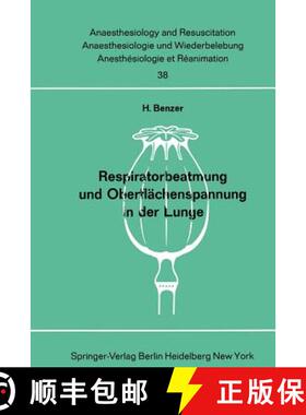【3-4周达】Respiratorbeatmung Und Oberflächenspannung in Der Lunge: Der Einfluß Der Intermittierend... [9783540044109]