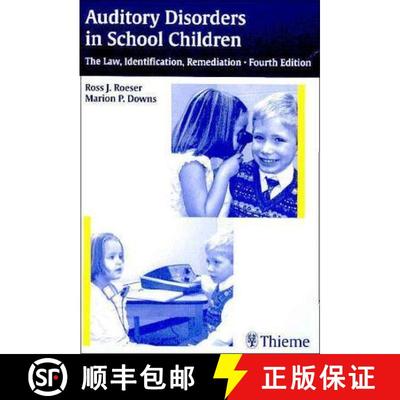 【3-4周达】Auditory Disorders in School Children: The Law, Identification, Remediation [9781588902283]