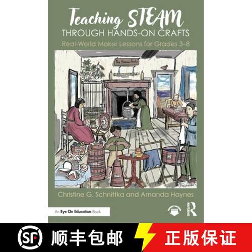 【3-4周达】Teaching STEAM Through Hands-On Crafts: Real-World Maker Lessons for Grades 3-8 [9781032549651]