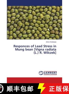 预订 Responces of Lead Stress in Mung bean [Vigna radiata (L.) R. Wilczek] [9783659488085]