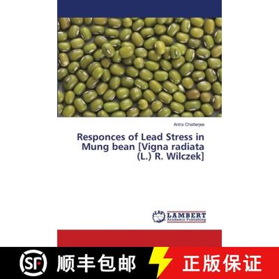 预订 Responces of Lead Stress in Mung bean [Vigna radiata (L.) R. Wilczek] [9783659488085]