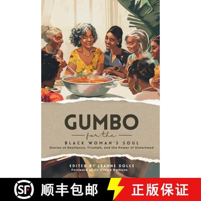 【3-4周达】Gumbo for the Black Woman's Soul: Stories of Resilience, Triumph, and the Power of Sisterhood [9780982332863]