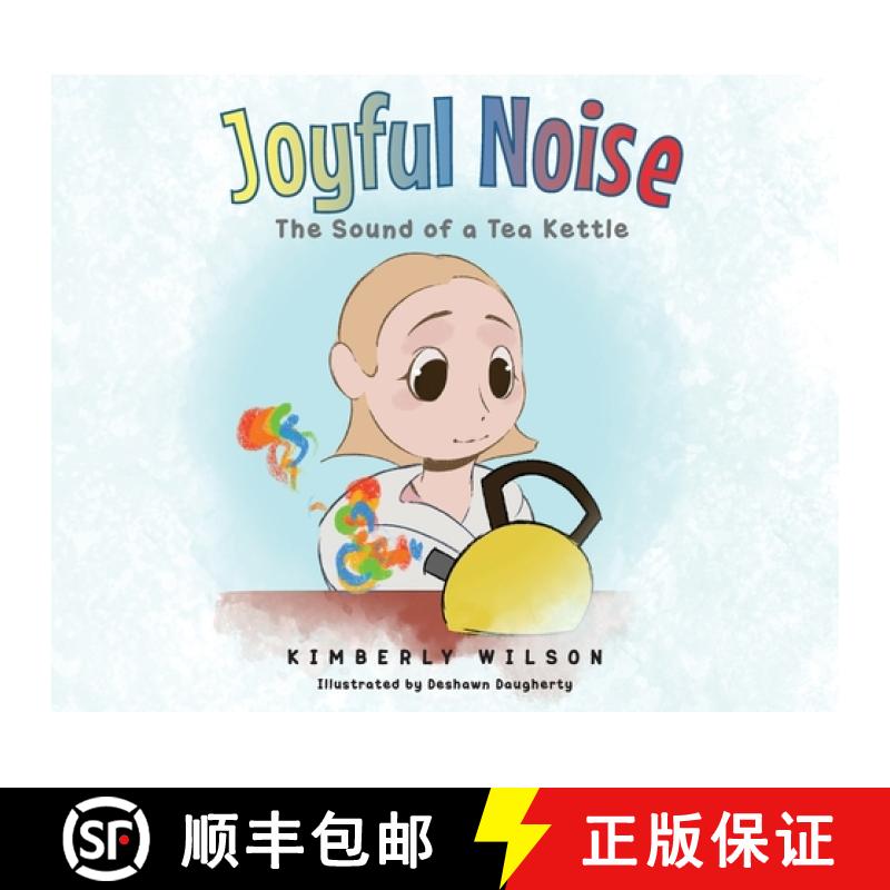 【3-4周达】Joyful Noise: The Sound of a Tea Kettle [9781959621355]