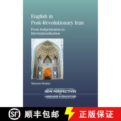 【3-4周达】English in Post-Revolutionary Iran : From Indigenization to Internationalization [9781847699091]