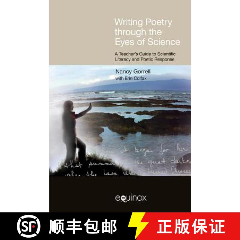【3-4周达】Writing Poetry Through the Eyes of Science: A Teacher's Guide to Scientific Literacy and P... [9781845534400]